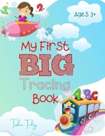 My First BIG Tracing Book B093GQ3SNY Book Cover