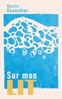 Sur mon lit (French Edition) 2322581992 Book Cover