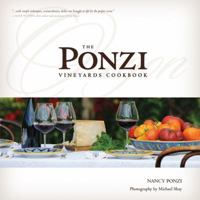 The Ponzi Vineyards Cookbook 0981682243 Book Cover
