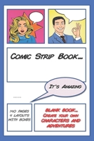 Comic Strip Book: Blank comic book lets you create your own fantastic comic characters and adventures. Draw comic stories. Plain comic magazine with ... page layouts. Cartoonist and comic fan gift 1694282457 Book Cover