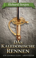 Das kaledonische Rennen: Abenteuerroman (George Glen) (German Edition) 1671056345 Book Cover