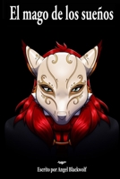 El Mago de los Sue�os B08D52HQ8P Book Cover