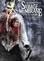 Savage Membrane: A Cal McDonald Mystery 1416504095 Book Cover