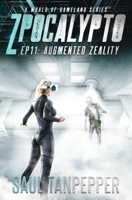 Augmented Zeality: Episode 11 B09RMBJ9Q1 Book Cover