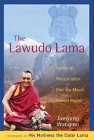 The Lawudo Lama: Stories of Reincarnation from the Mount Everest Region 0861711831 Book Cover