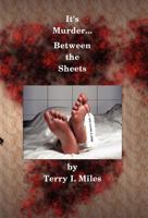 It's Murder Between the Sheets 0984546839 Book Cover