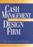 Cash Management for the Design Firm 0471597112 Book Cover