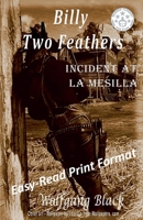 Billy Two Feathers - Incident At La Mesilla B0CG3YW4PQ Book Cover