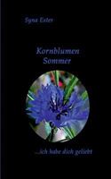 Kornblumen Sommer: ...ich habe dich geliebt 3748111142 Book Cover