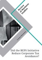 Did the BEPS Initiative Reduce Corporate Tax Avoidance? 334648470X Book Cover