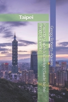 Panache Taipei a Traveler’s Guide to the Heart of Taiwan (Panache Asian Cities) B0DTB1FWZL Book Cover