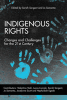 Indigenous Rights: Changes and Challenges for the 21st Century 1789550890 Book Cover