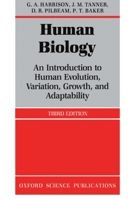 Human Biology: An introduction to human evolution, variation, growth, and adaptability (Oxford Science Publications) 0198541430 Book Cover