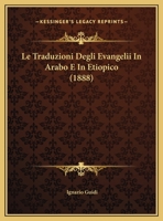 Le Traduzioni Degli Evangelii In Arabo E In Etiopico 1169559042 Book Cover