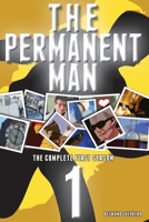 The Permanent Man: The Complete First Season 1496102177 Book Cover