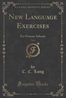 New Language Exercises, Vol. 2: For Primary Schools 1330645324 Book Cover