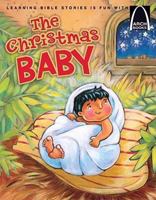 The Christmas Baby (Arch Books) 0758614543 Book Cover