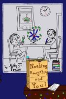 Nothing, Everything and You 1499359799 Book Cover