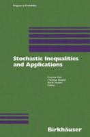 Stochastic Inequalities and Applications (Progress in Probability) 3764321970 Book Cover