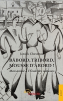 Bâbord, tribord, mousse d'abord (French Edition) 2354851332 Book Cover