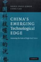 China's Emerging Technological Edge: Assessing the Role of High-End Talent 0521712335 Book Cover