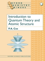 Introduction to Quantum Theory and Atomic Structure 019855916X Book Cover