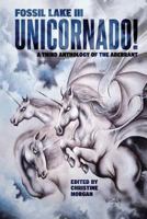 Fossil Lake III: Unicornado! 0984403272 Book Cover