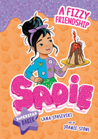 A Fizzy Friendship (Sadie: Superstar Baker) B0FH7PWNPJ Book Cover