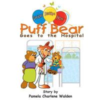 Puff Bear Goes to the Hospital 1628394706 Book Cover