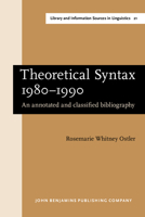 Theoretical Syntax 1980 1990: An Annotated and Classified Bibliography 1556192517 Book Cover