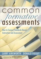 Common Formative Assessments: How to Connect Standards-Based Instruction and Assessment 1412915783 Book Cover