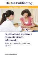 Paternalismo médico y consentimiento informado 3845469919 Book Cover
