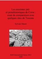 Les Enceintes Prehistoriques et Protohistoriques de Corse 1407303015 Book Cover