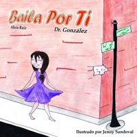 Baila Por Ti 167804069X Book Cover