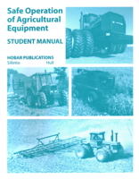 Safe Operations of Agricultural Equipment: Student Manual 0913163279 Book Cover