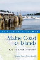 Explorer's Guide Maine Coast  Islands: Key to a Great Destination 1581572824 Book Cover