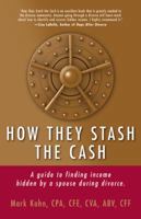 How they Stash the Cash 1937458067 Book Cover