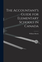 The Accountant's Guide for Elementary Schools in Canada [microform] 101394688X Book Cover