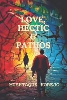 Love, Hectic & Pathos B0FD7HYYRJ Book Cover