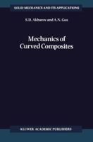 Mechanics of Curved Composites 1402003838 Book Cover