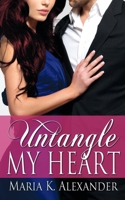 Untangle My Heart 1628302011 Book Cover