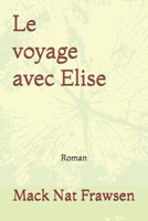 Le Voyage Avec Elise 1718111568 Book Cover