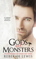 Gods and Monsters: A Cursed Satyroi Novella B09HG18JLC Book Cover