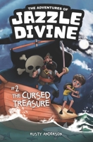 The Adventures of Jazzle Divine: The Cursed Treasure (Book 2) 1094616761 Book Cover