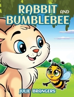 Rabbit and Bumblebee B0F823R9FT Book Cover