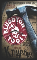 Bludgeon Tools: Splatterpunk Anthology B08RGYNSMZ Book Cover
