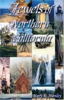 Jewels of Northern California 0970919204 Book Cover