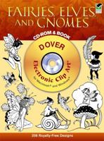 Fairies, Elves, and Gnomes CD-ROM and Book (Dover Electronic Clip Art) 0486996921 Book Cover