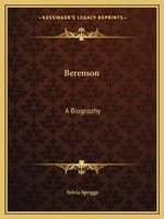 Berenson; a biography 0548449392 Book Cover