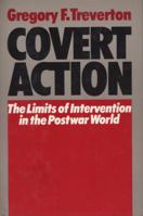 Covert Action: The Limits of Intervention in the Postwar World 1850430896 Book Cover